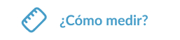 &iquest;C&oacute;mo medir?